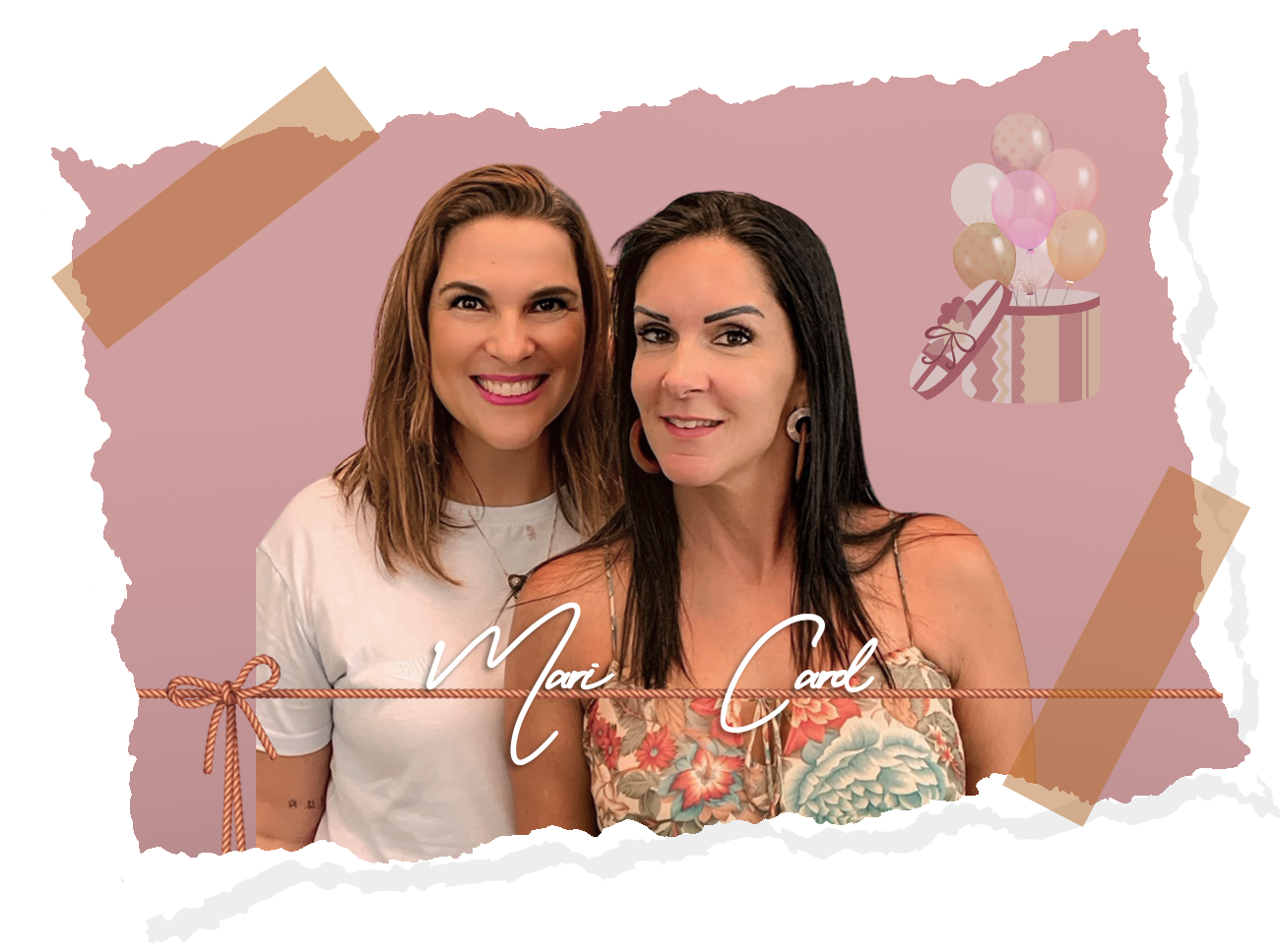 Personal Presentes & Eventos by MC - Fundadoras Mari e Carol